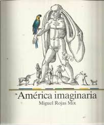 Resultado de imagen para america imaginaria miguel rojas mix pdf